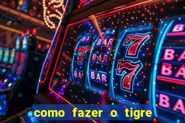 como fazer o tigre soltar a carta no fortune tiger